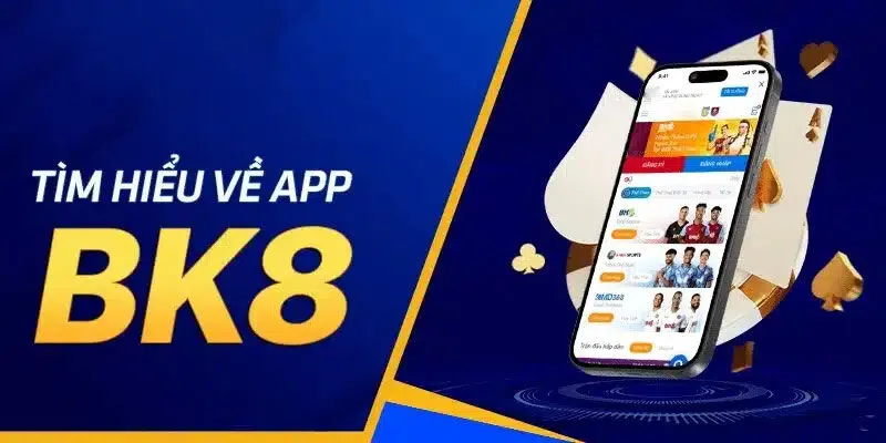 Bật mí về nhà cái xanh chín của BK8 App đẳng cấp nhất 2025